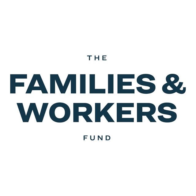 The Families & Workers Fund